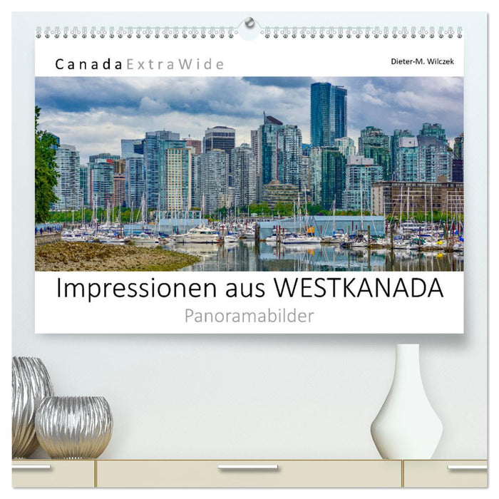 Impressions de l’Ouest canadien (Calendrier mural CALVENDO Premium 2025)