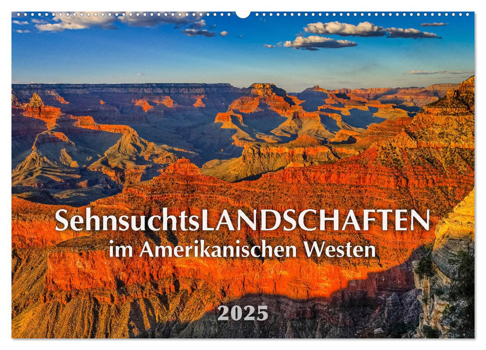 Sehnsuchts Landschaften im Amerikanischen Westen (CALVENDO Wandkalender 2025)