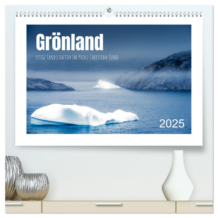 Grönland - eisige Landschaften im Prins Christian Sund (CALVENDO Premium Wandkalender 2025)