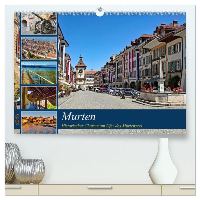 Murten – Historischer Charme am Ufer des Murtensees (CALVENDO Premium Wandkalender 2025)