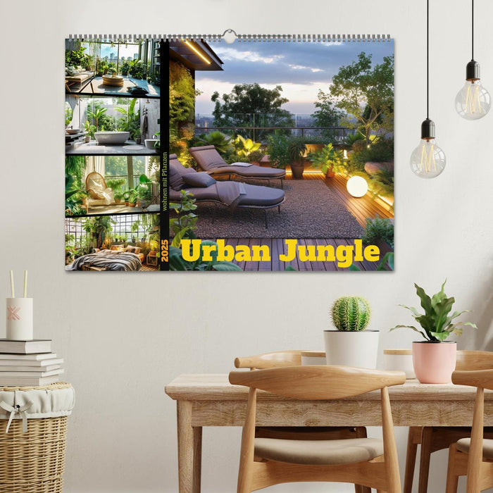 Urban Jungle - wohnen mit Pflanzen (CALVENDO Wandkalender 2025)