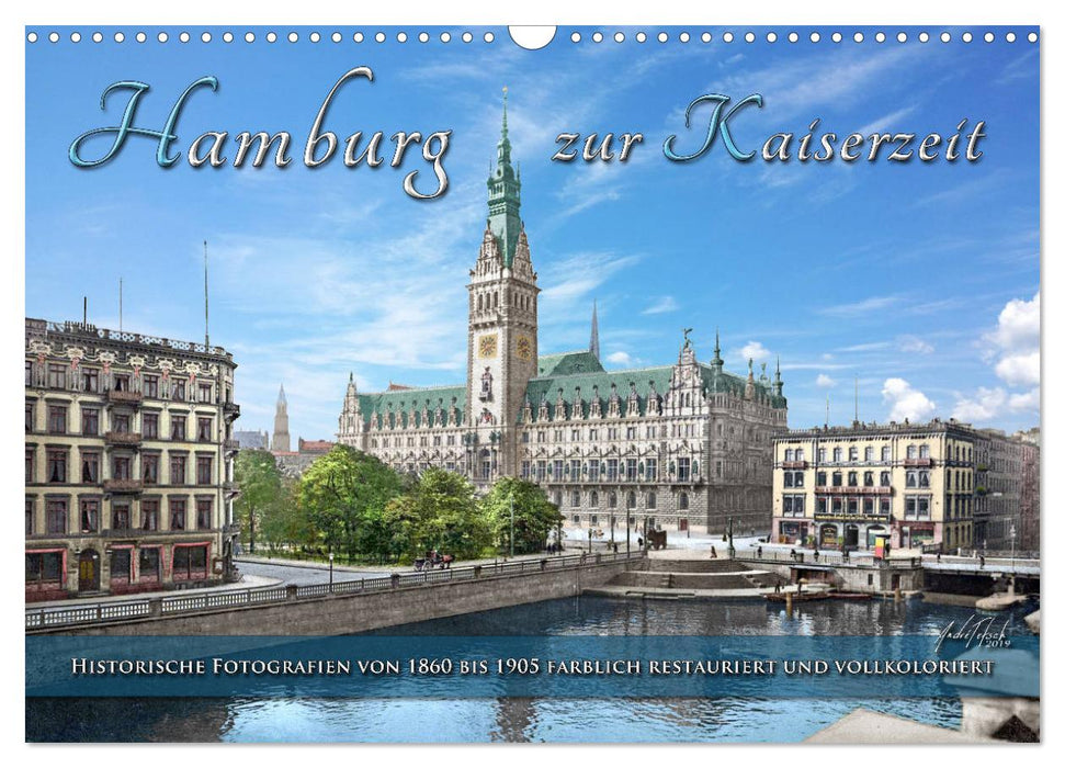 Hamburg zur Kaiserzeit - Fotos neu restauriert und koloriert (CALVENDO Wandkalender 2025)