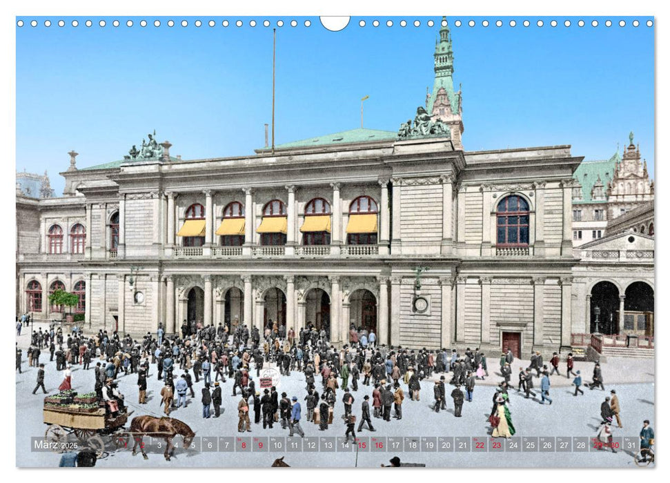 Hamburg zur Kaiserzeit - Fotos neu restauriert und koloriert (CALVENDO Wandkalender 2025)