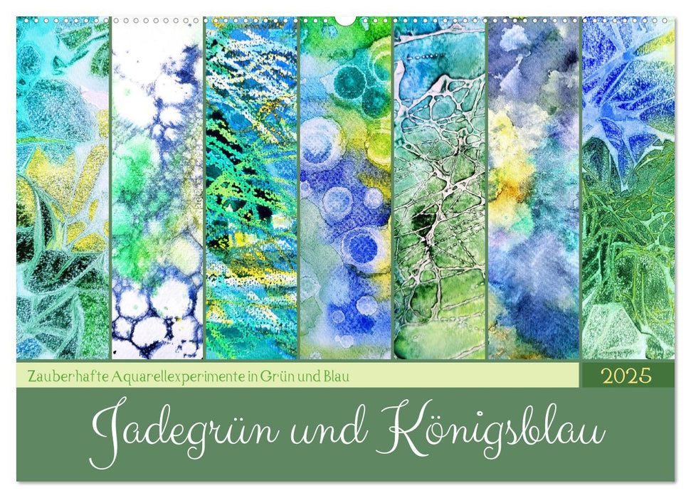 Jadegrün und Königsblau - Zauberhafte Aquarellexperimente in Grün und Blau (CALVENDO Wandkalender 2025)
