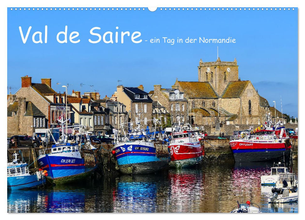 Val de Saire - ein Tag in der Normandie (CALVENDO Wandkalender 2025)