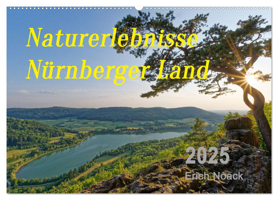 Naturerlebnisse Nürnberger Land (CALVENDO Wandkalender 2025)