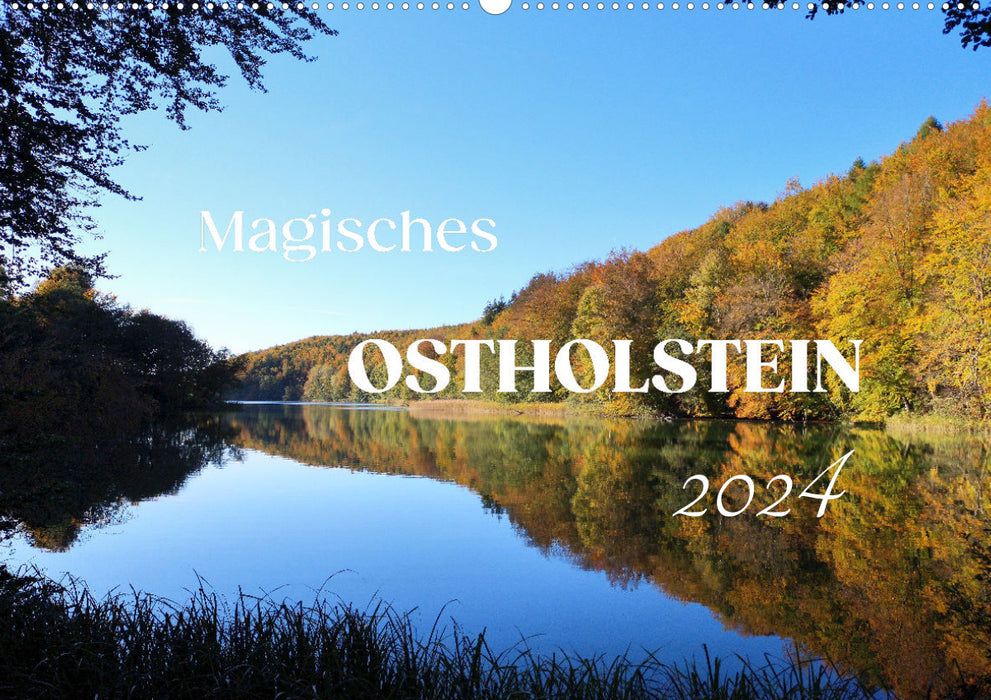 Magisches Ostholstein (CALVENDO Wandkalender 2024)