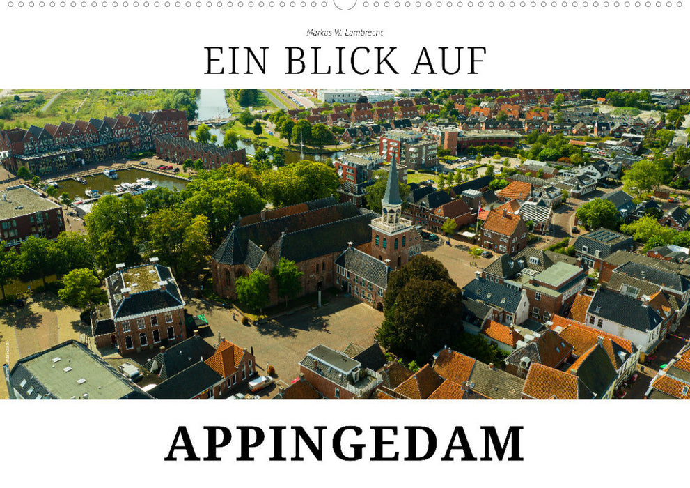 Un regard sur Appingedam (calendrier mural CALVENDO 2024) 