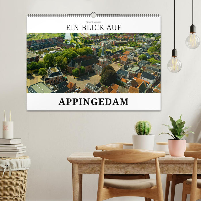 Ein Blick auf Appingedam (CALVENDO Wandkalender 2024)
