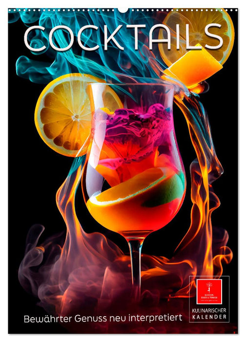 Cocktails - Bewährter Genuss neu interpretiert (CALVENDO Wandkalender 2024)