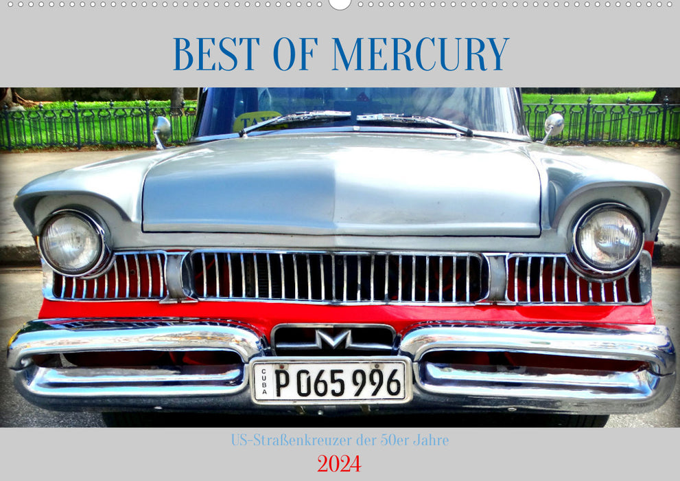 BEST OF MERCURY - US-Straßenkreuzer der 50er Jahre (CALVENDO Wandkalender 2024)