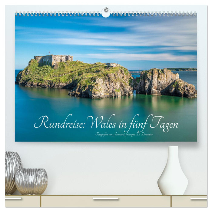 Aller-retour : le Pays de Galles en cinq jours (Calendrier mural CALVENDO Premium 2024) 