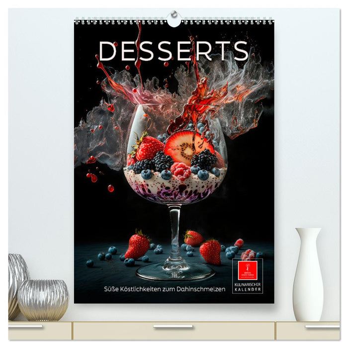 Desserts - Des gourmandises sucrées à fondre (Calendrier mural CALVENDO Premium 2024) 