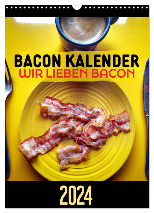 Bacon calendar - We love bacon (CALVENDO wall calendar 2024) 