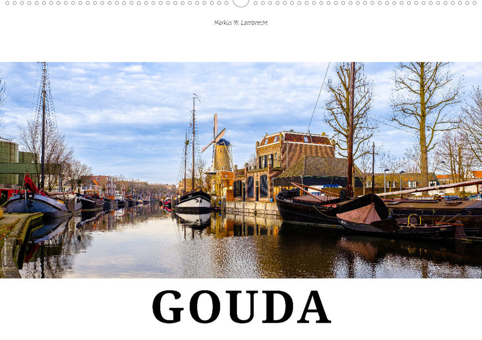 Ein Blick auf Gouda (CALVENDO Wandkalender 2024)