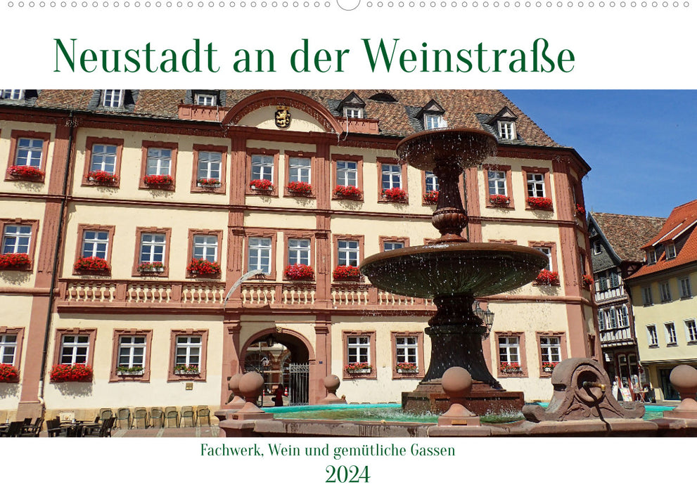 Neustadt an der Weinstaße - maisons à colombages, vins et rues agréables (calendrier mural CALVENDO 2024) 