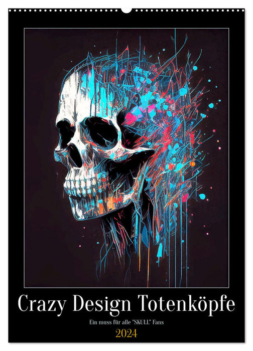Crazy Design Totenköpfe (CALVENDO Wandkalender 2024)