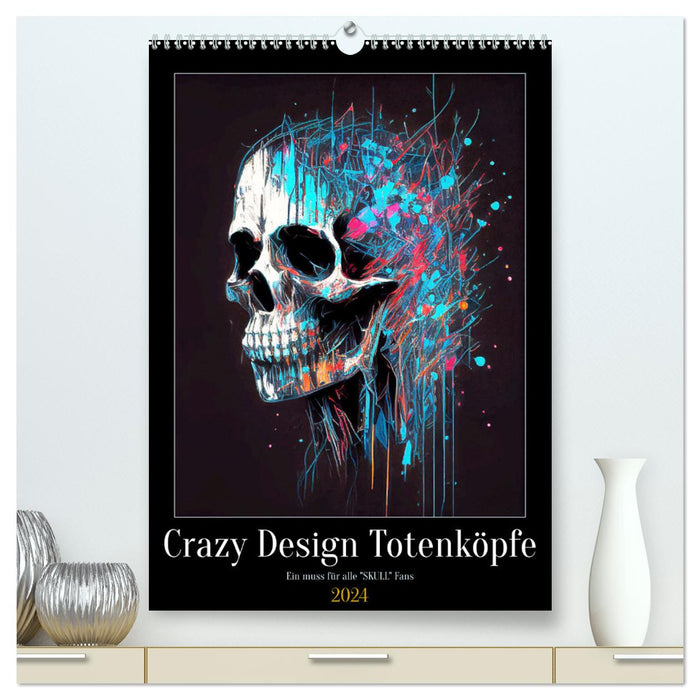 Crazy Design Totenköpfe (CALVENDO Premium Wandkalender 2024)