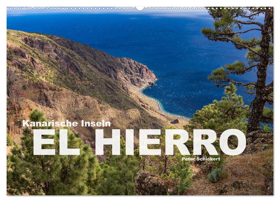 Kanarische Inseln - El Hierro (CALVENDO Wandkalender 2024)