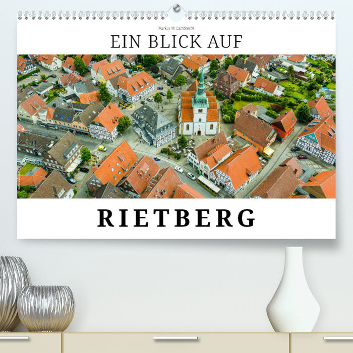 A look at Rietberg (CALVENDO Premium Wall Calendar 2024) 