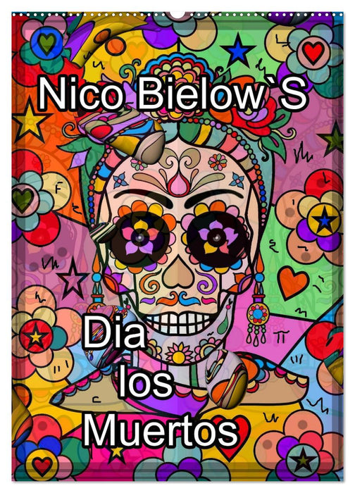 Nico Bielows Dia los Muertos (CALVENDO Wandkalender 2024)