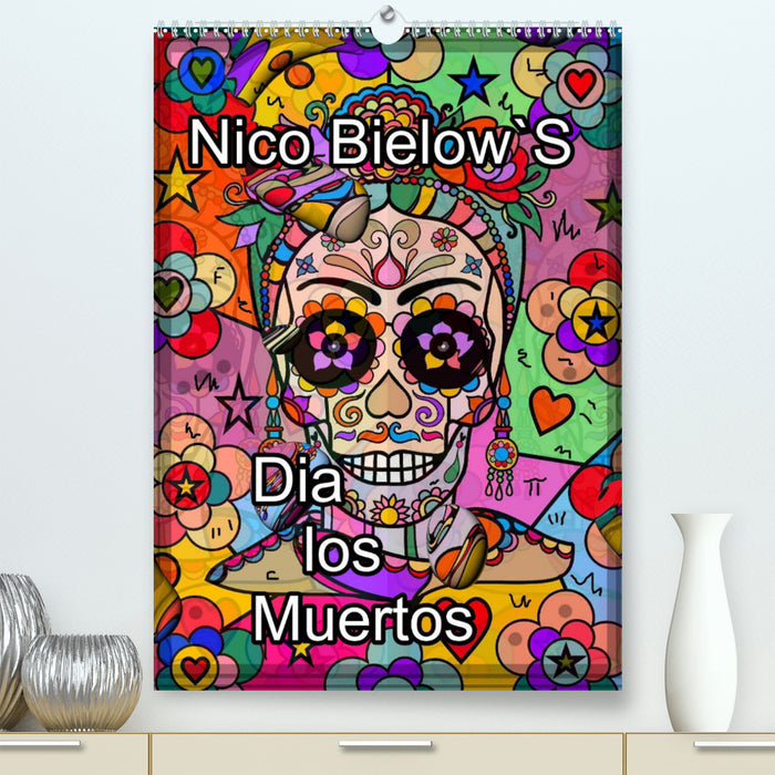 Nico Bielows Dia los Muertos (CALVENDO Premium Wandkalender 2024)