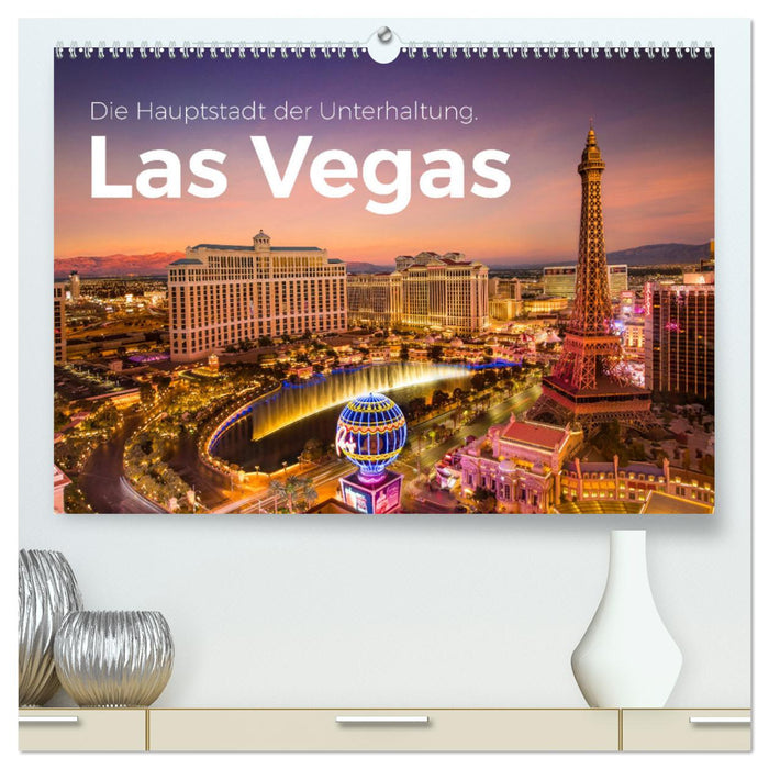 Las Vegas – La capitale du divertissement. (Calendrier mural CALVENDO Premium 2024) 