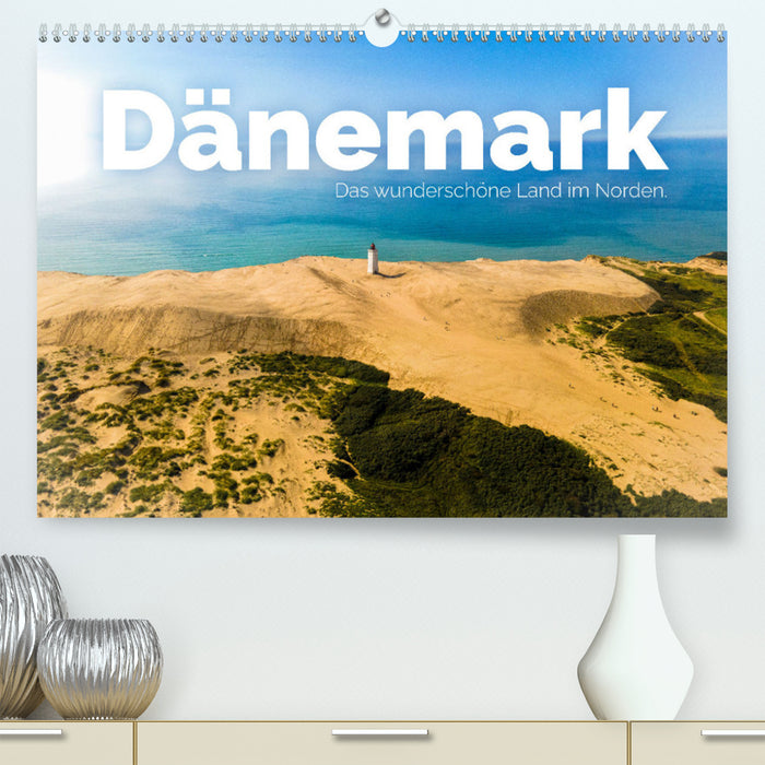 Denmark - The beautiful country in the north. (CALVENDO Premium Wall Calendar 2024) 