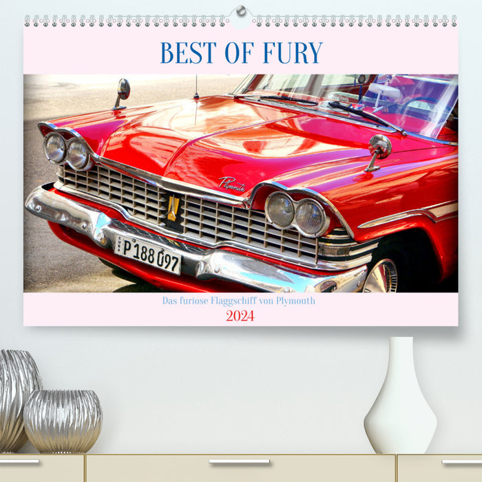 BEST OF FURY - Das furiose Flaggschiff von Plymouth (CALVENDO Premium Wandkalender 2024)