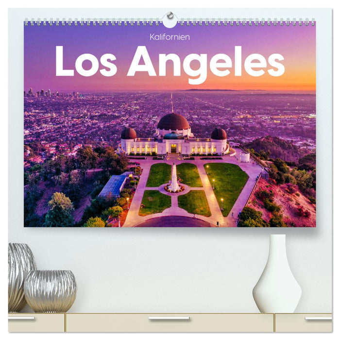 Los Angeles – Kalifornien (CALVENDO Premium Wandkalender 2024)