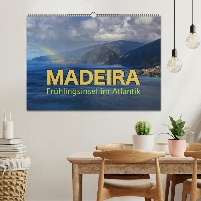 Madeira - Frühlingsinsel im Atlantik (CALVENDO Wandkalender 2024)