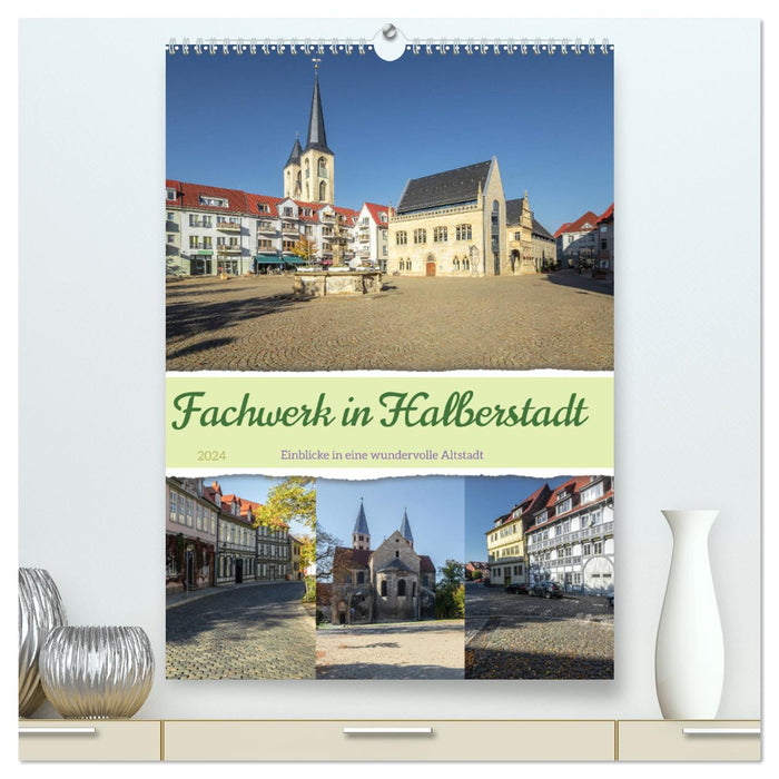 Half-timbered building in Halberstadt (CALVENDO Premium Wall Calendar 2024) 