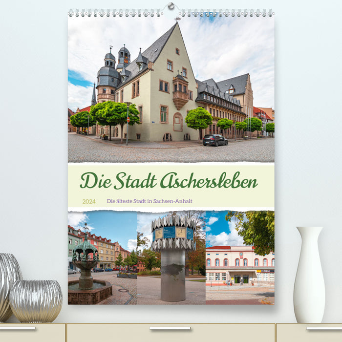 Die Stadt Aschersleben (CALVENDO Premium Wandkalender 2024)
