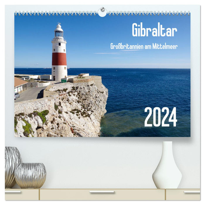Gibraltar - Großbritannien am Mittelmeer (CALVENDO Premium Wandkalender 2024)