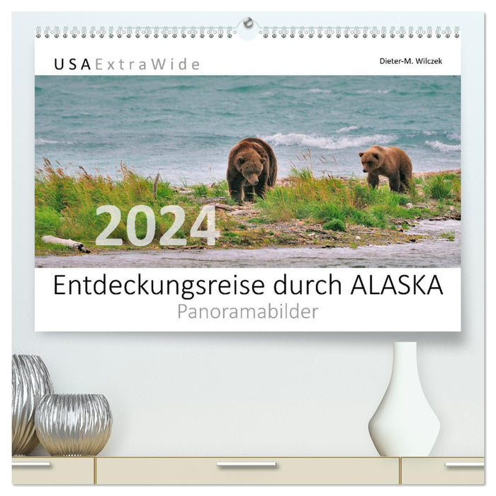 Entdeckungsreise durch ALASKA Panoramabilder (CALVENDO Premium Wandkalender 2024)