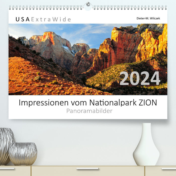 Impressionen vom Nationalpark ZION Panoramabilder (CALVENDO Premium Wandkalender 2024)
