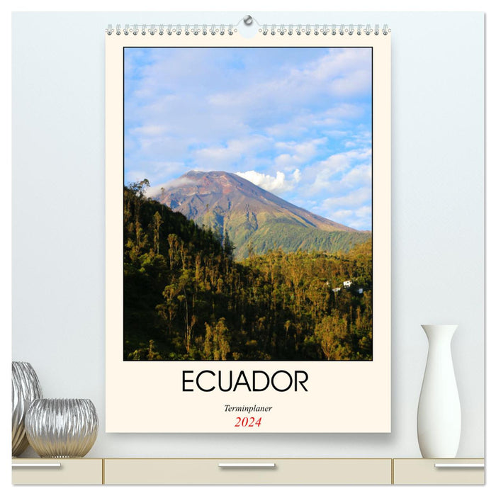 Ecuador - Terminplaner (CALVENDO Premium Wandkalender 2024)