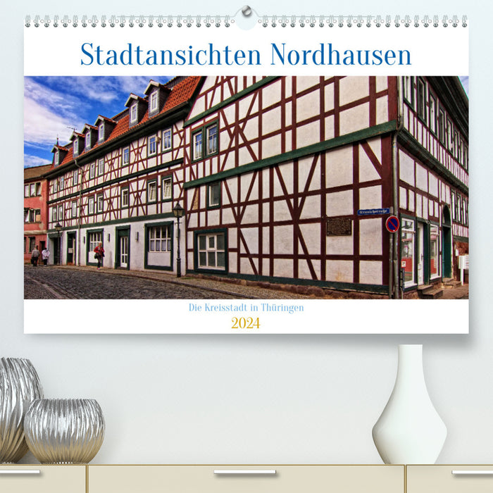 City views of Nordhausen (CALVENDO Premium Wall Calendar 2024) 