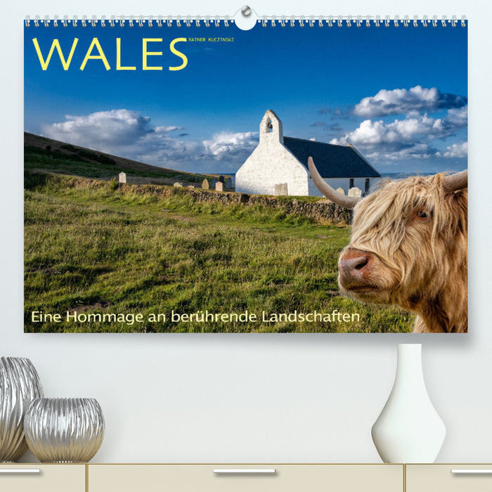 Wales - A tribute to touching landscapes (CALVENDO Premium Wall Calendar 2024) 