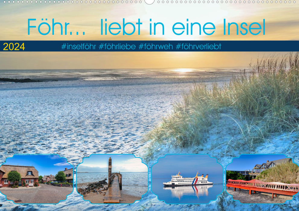 Föhr... loves an island (CALVENDO wall calendar 2024) 