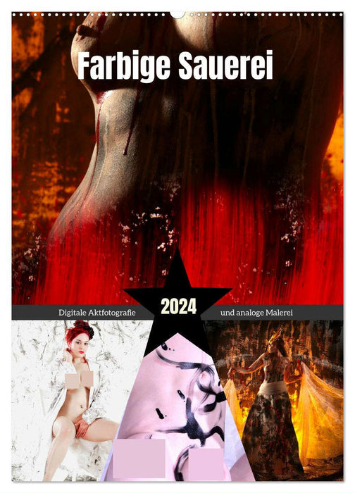 Farbige Sauerei - Digitale Fotografie und analoge Malerei (CALVENDO Wandkalender 2024)