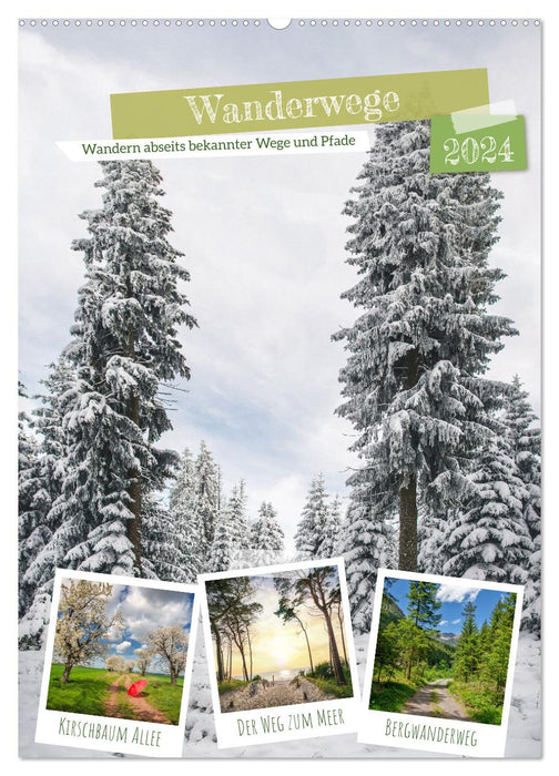 Wanderwege (CALVENDO Wandkalender 2024)