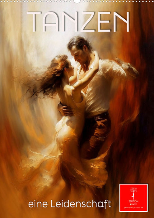 Dancing - a passion (CALVENDO wall calendar 2024) 