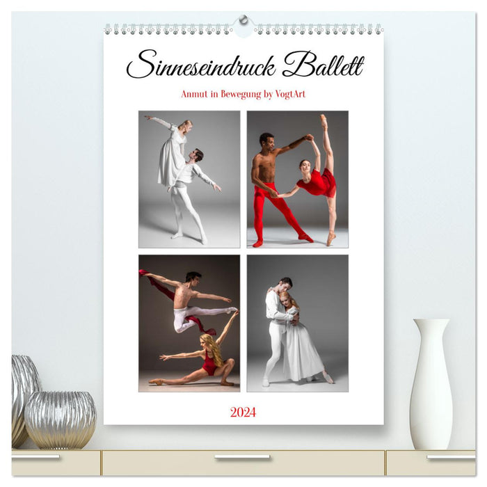 Sinneseindruck Ballett (CALVENDO Premium Wandkalender 2024)