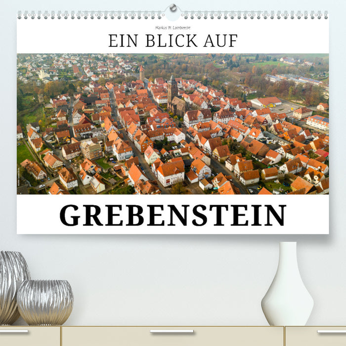 Un regard sur Grebenstein (Calendrier mural CALVENDO Premium 2024) 