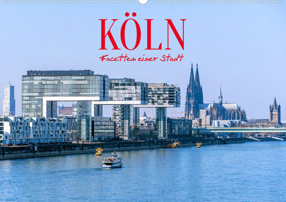 Cologne - facets of a city (CALVENDO wall calendar 2024) 