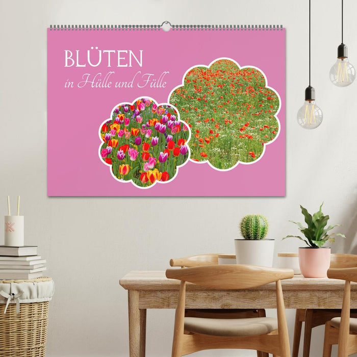 Blüten - in Hülle und Fülle (CALVENDO Wandkalender 2024)