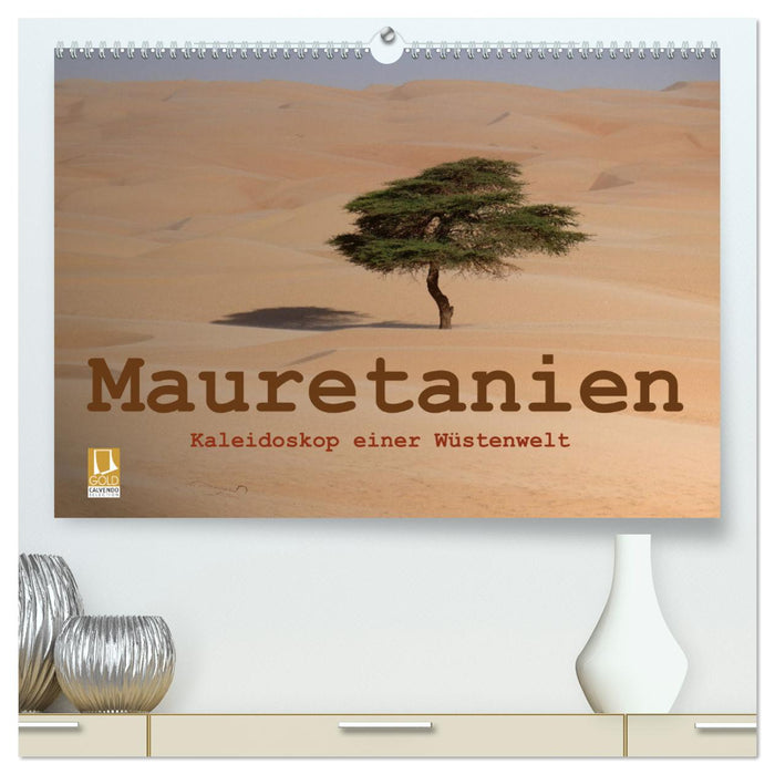 Mauretanien - Kaleidoskop einer Wüstenwelt (CALVENDO Premium Wandkalender 2024)