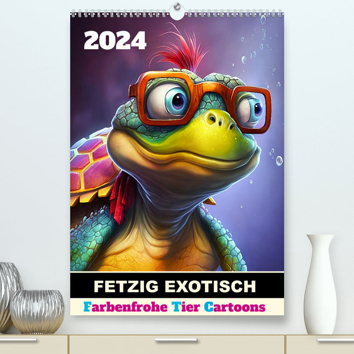 FETZIG EXOTISCH (CALVENDO Premium Wandkalender 2024)