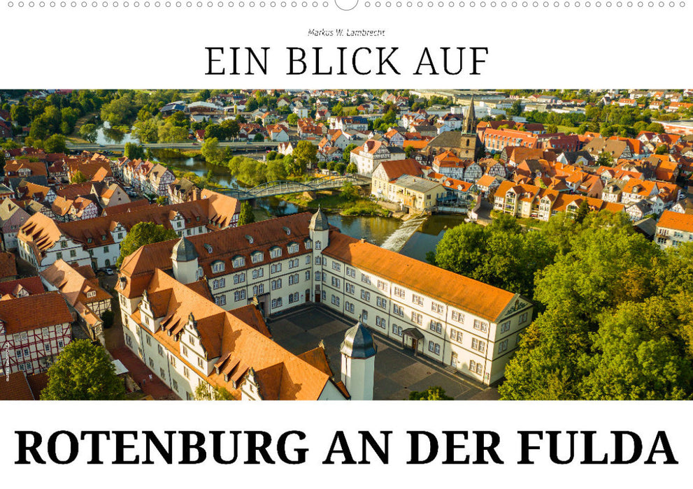 A view of Rotenburg an der Fulda (CALVENDO wall calendar 2024) 